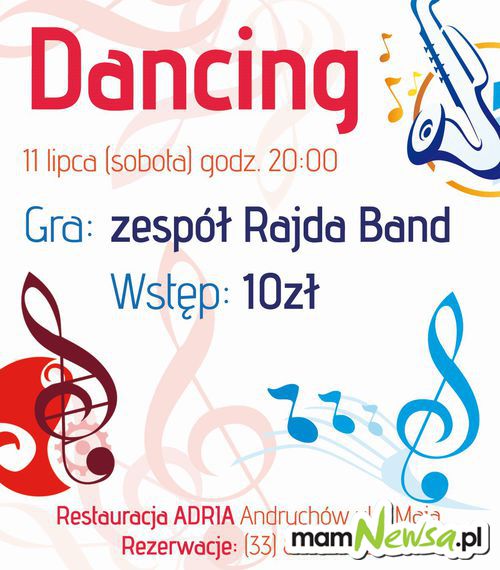 Adria zaprasza na Dancing z zespołem Rajda Band