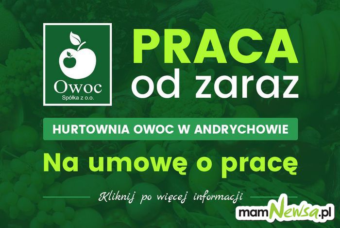 Hurtownia OWOC z Andrychowa zatrudni pracownika na stanowisko Kierowca - Magazynier