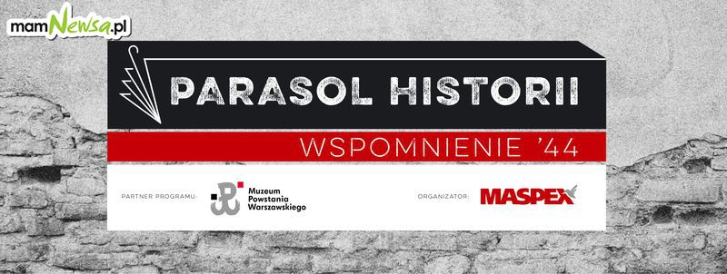 Wspólny projekt edukacyjny firmy Maspex i Muzeum Powstania Warszawskiego
