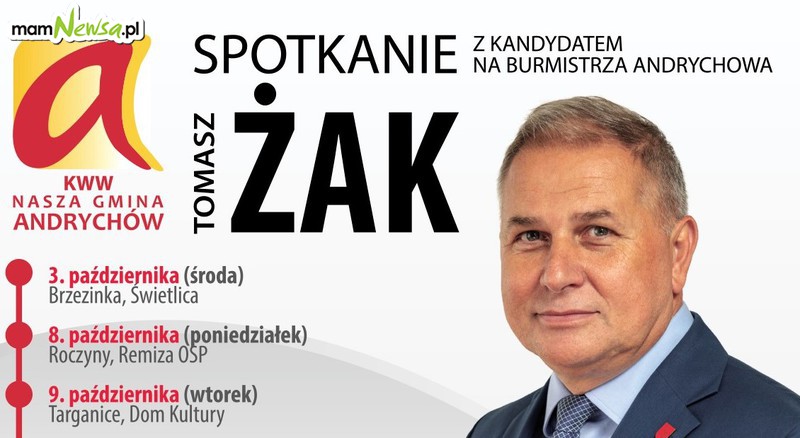 Kandydat na burmistrza Andrychowa Tomasz Żak zaprasza na spotkania