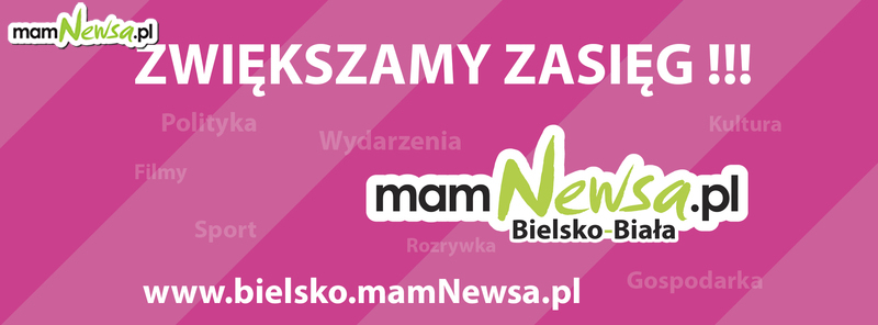 Zapraszamy na www.bielsko.mamNewsa.pl
