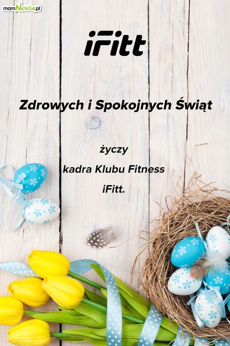 Życzenia Wielkanocne od iFitt Klub Fitness