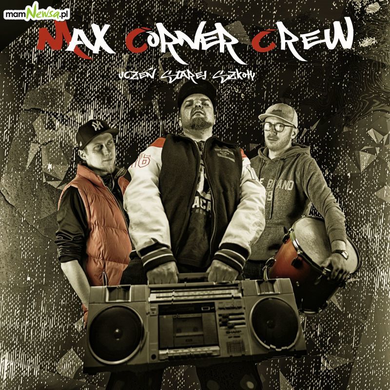 „Uczeń Starej Szkoły” – nowy album zespołu Max Corner Crew