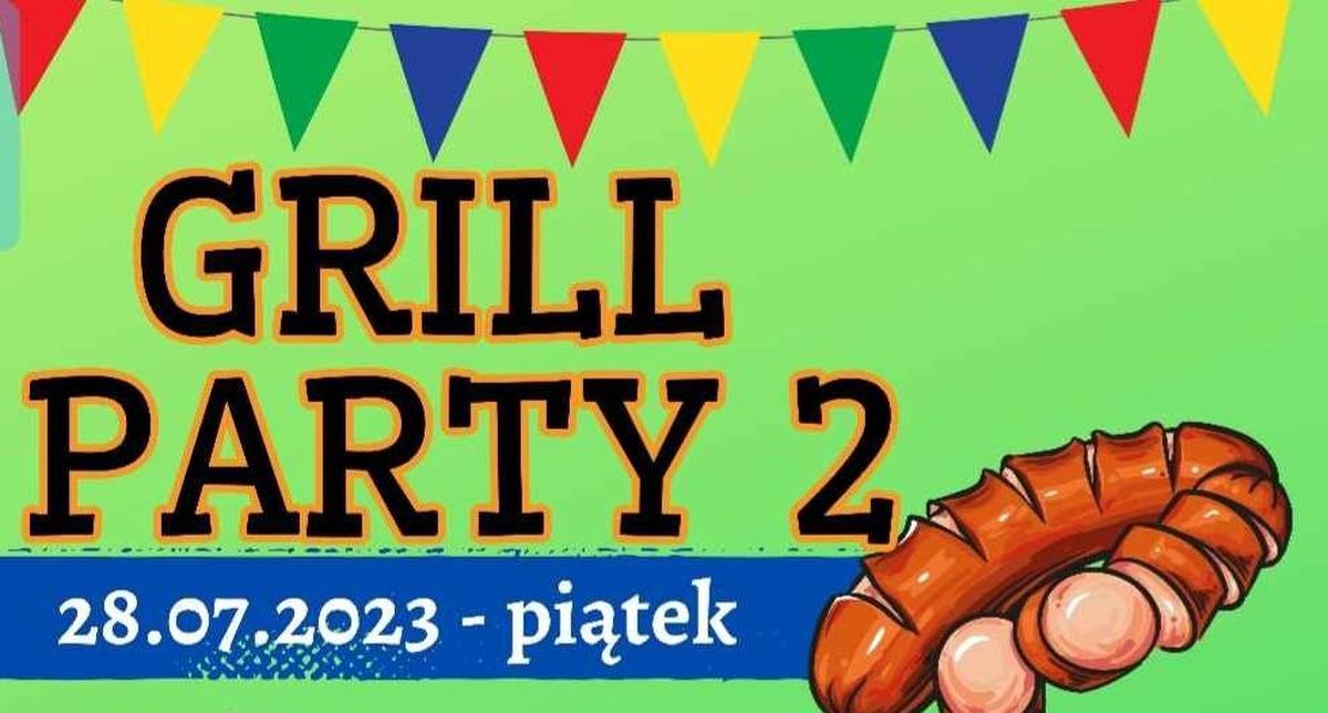 Grill Party II już w piątek!