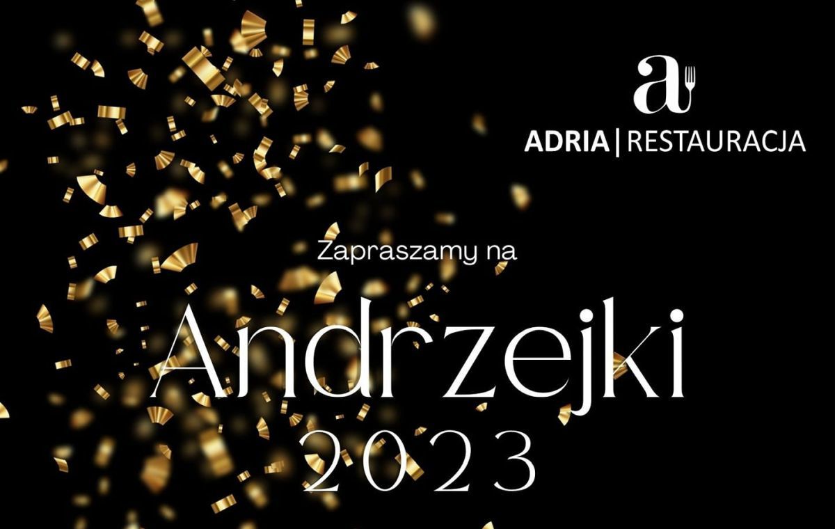 Andrzejki i Sylwester w restauracji Adria w Andrychowie