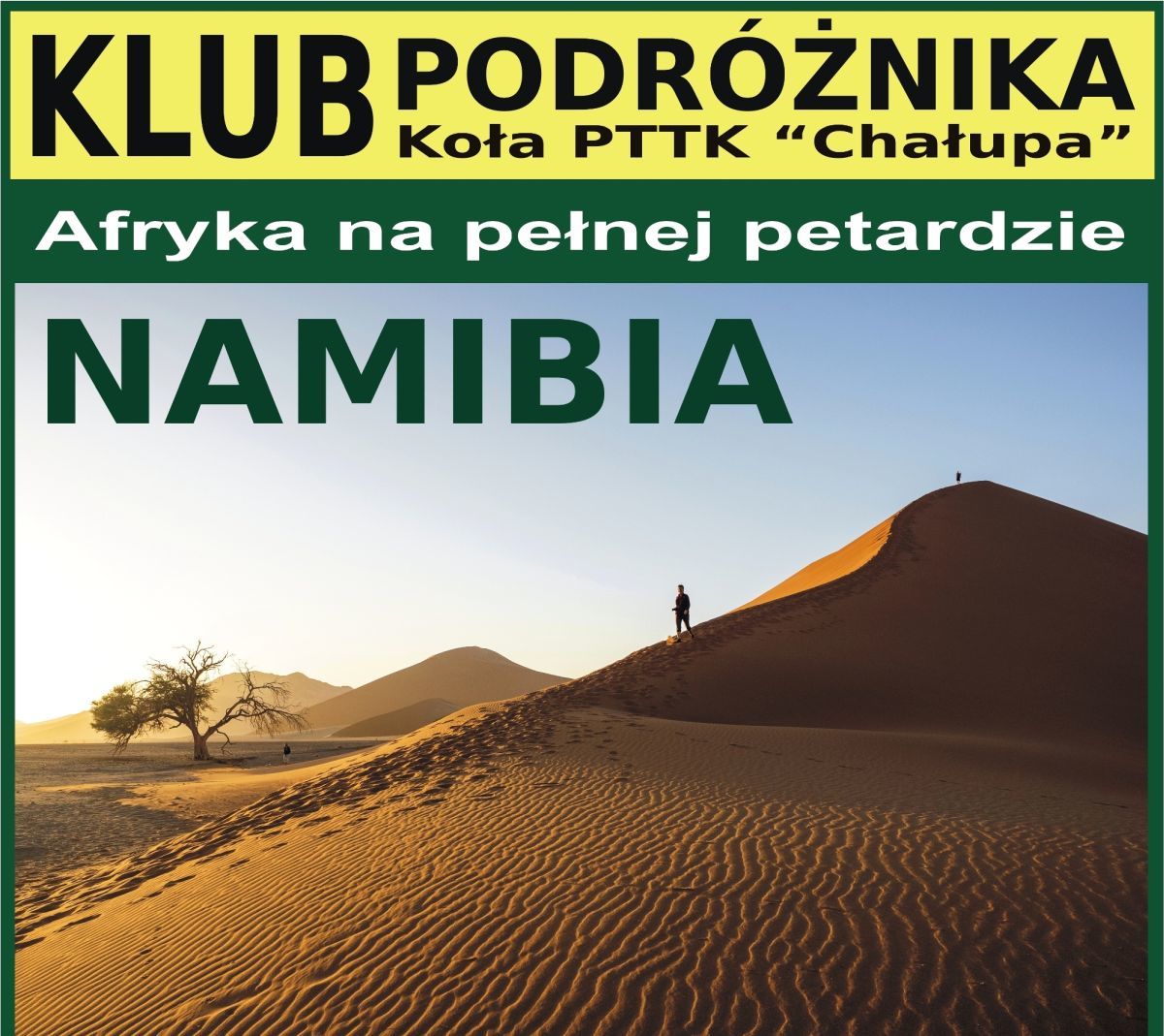 NAMIBIA. Afryka na pełnej petardzie. Spotkanie w Klubie Podróżnika w Andrychowie