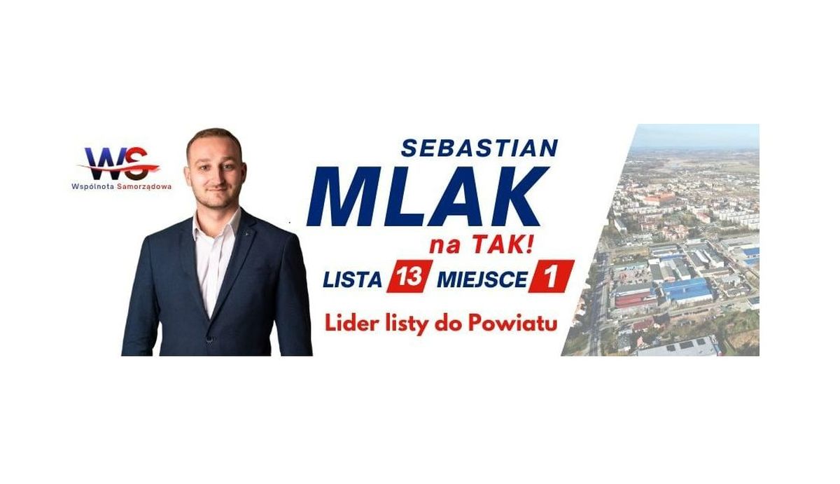 Sebastian Mlak - lider listy do Rady Powiatu w okręgu w gminie Wadowice